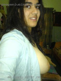 Am ready for Dating, relationship/ Aztec, NM LTR.
